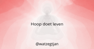 Hoop doet leven