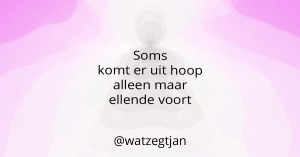 Soms komt er uit hoop alleen maar ellende voort.