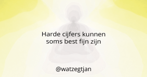 Harde cijfers kunnen soms best fijn zijn