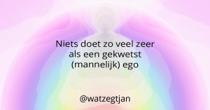 Niets doet zo veel zeer als een gekwetst (mannelijk) ego